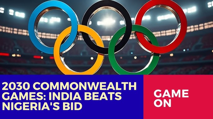 India Beats Nigeria to Win Bid for 2030 Commonwealth Games